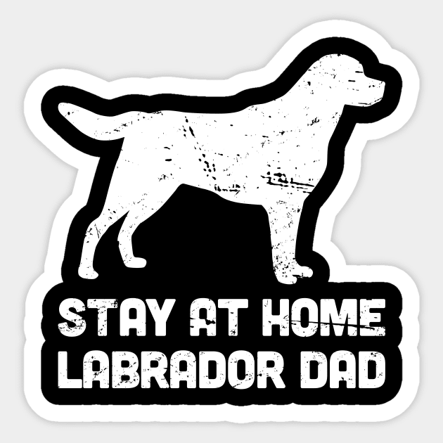 Labrador - Funny Stay At Home Dog Dad Sticker by MeatMan